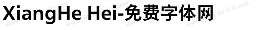 XiangHe Hei字体转换